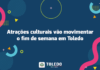 Atrações culturais vão movimentar o fim de semana em Toledo