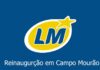 LM REINAUGURA LOJA EM CAMPO MOURÃO; veja o vídeo