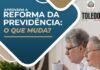 Reforma da Previdência: o que muda na concessão de aposentadorias?