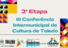Toledo recebe segunda etapa da 3ª Conferência Intermunicipal de Cultura
