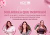ACIT celebra o mês da mulher com o Evento ‘Mulheres que Inspiram’ no dia 5 de março