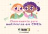 Smed realiza chamamento de 165 crianças que aguardavam vagas em Cmeis