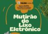 Secretaria do Meio Ambiente promove mutirão de coleta de lixo eletrônico