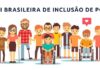 Lei Brasileira de Inclusão da Pessoa com Deficiência, que completa 11 anos, é referência internacional