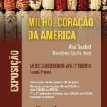Museu Histórico tem exposição sobre o milho como símbolo cultural da América