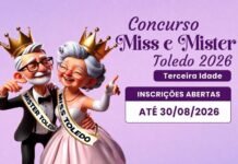 Inscrições para Miss e Mister Terceira Idade Toledo 2026 seguem até dia 30